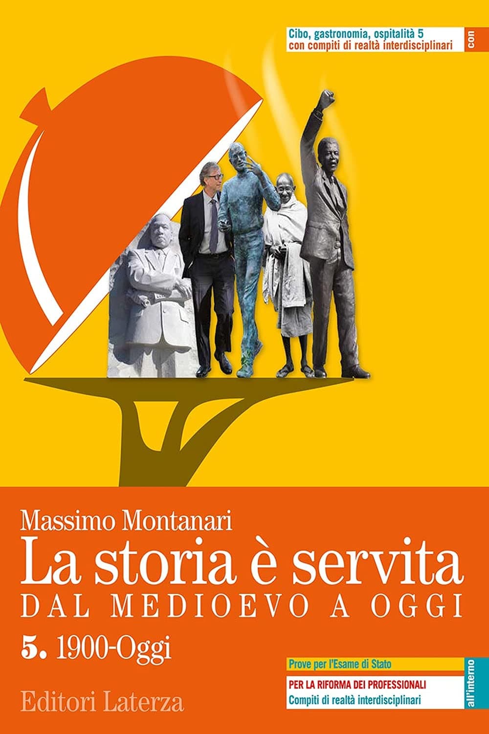 Storia E' Servita (La) - Dal Medioevo A Oggi Vol. 5