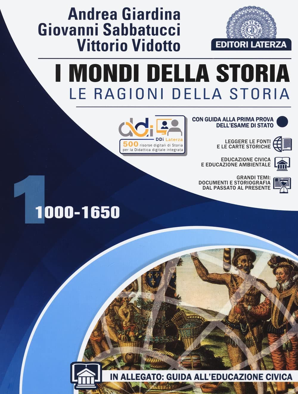 Mondi Della Storia (I). Le Ragioni Della Storia Vol. 1
