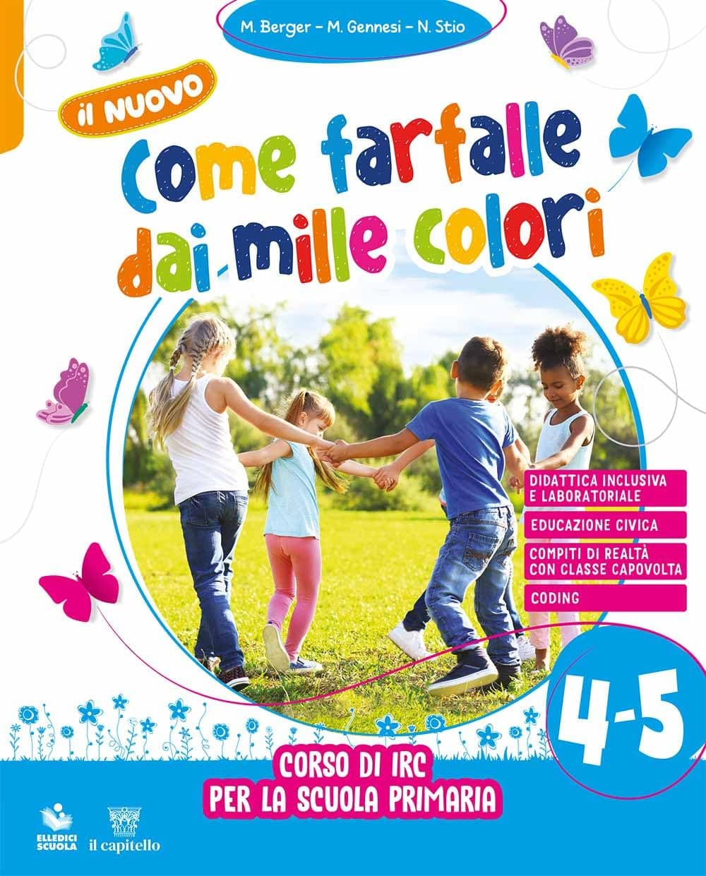 Nuovo Come Farfalle Dai Mille Colori 4-5 (Il)