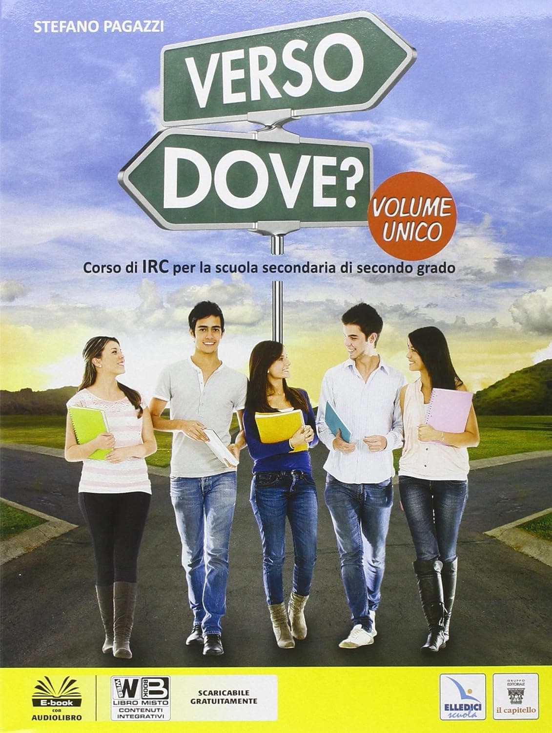 Verso Dove? Unico + Libro Digitale
