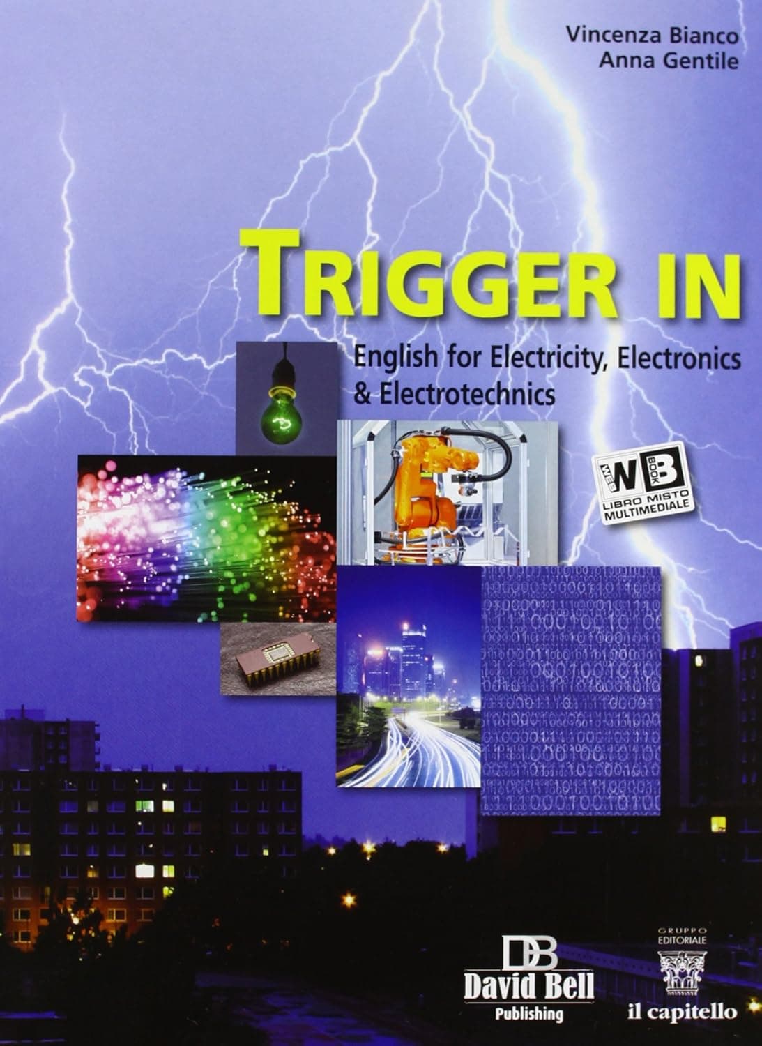 Trigger In Nuova Edizione - Libro Misto