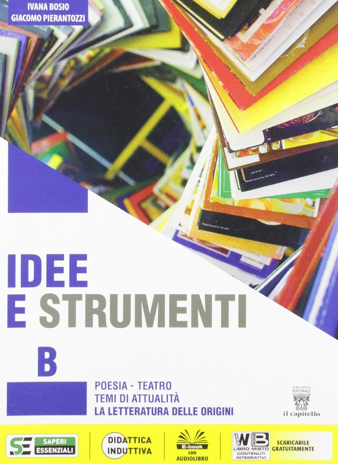 Idee E Strumenti  B - Poesia E Letteratura