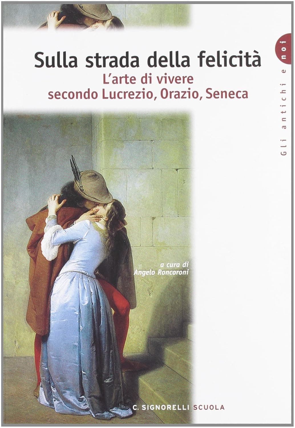 Sulla Strada Della Felicita'