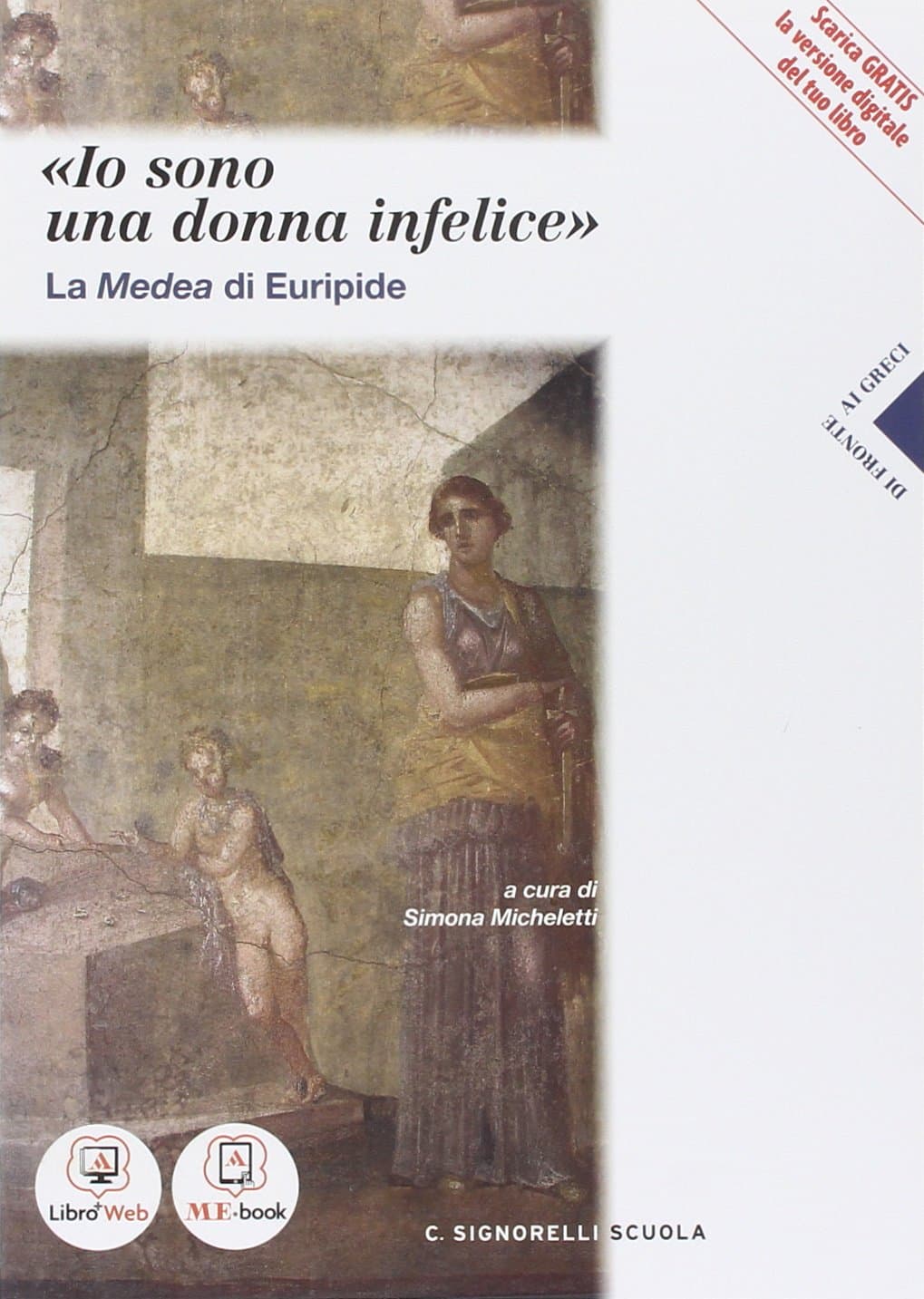 "Io Sono Una Donna Infelice" - La Medea Di Euripide