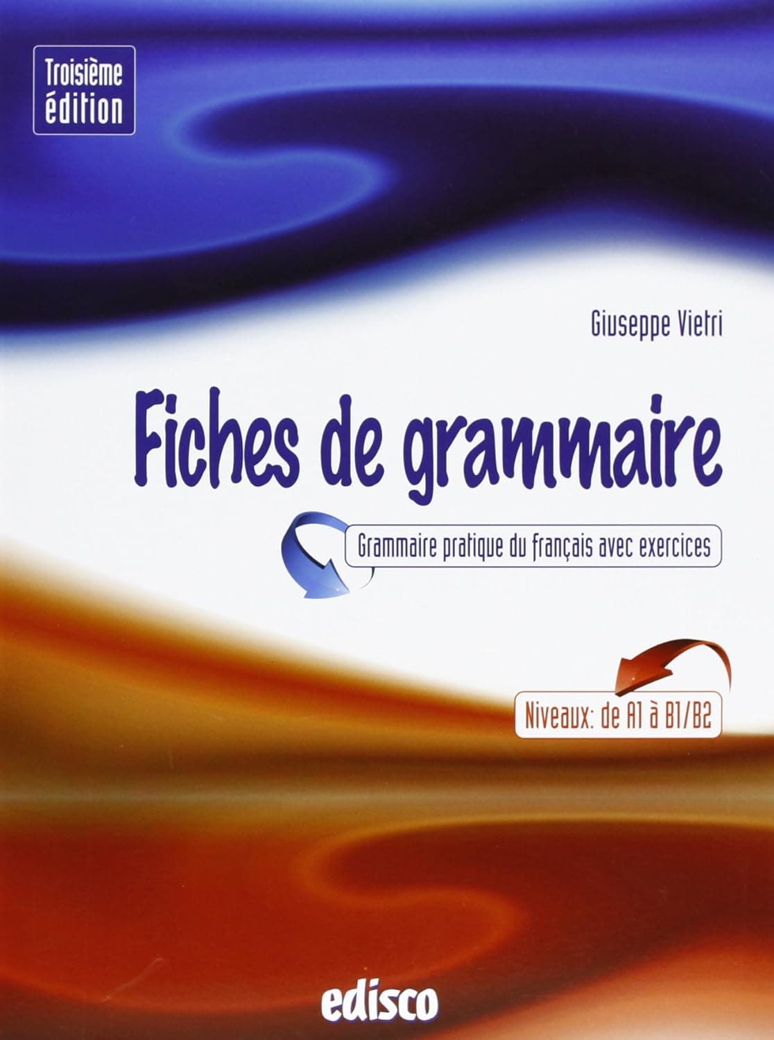 Fiches De Grammaire, Terza Edizione