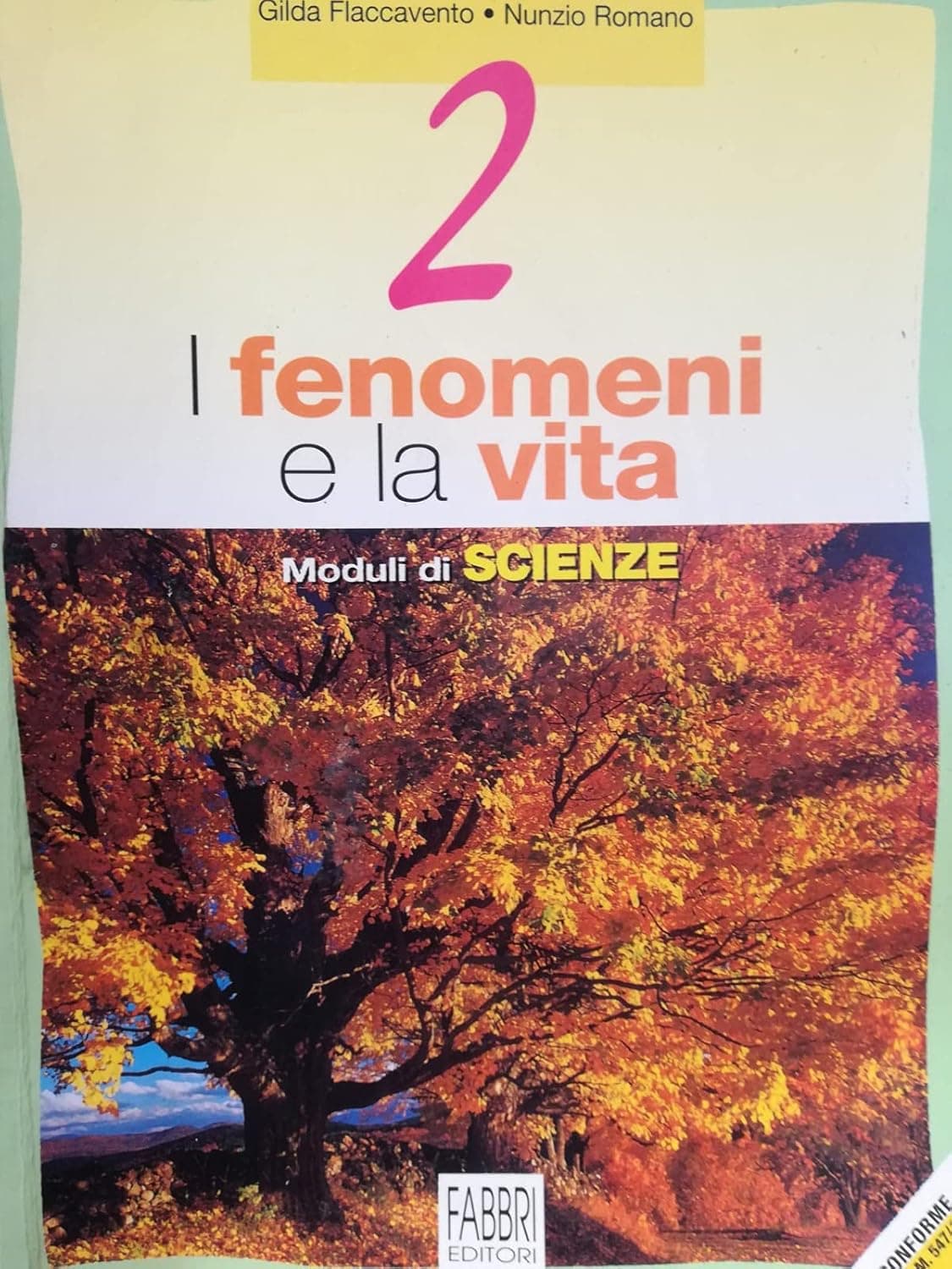 Fenomeni E La Vita Vol. 2