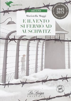 Copertina E Il Vento Si Fermo' Ad Auschwitz