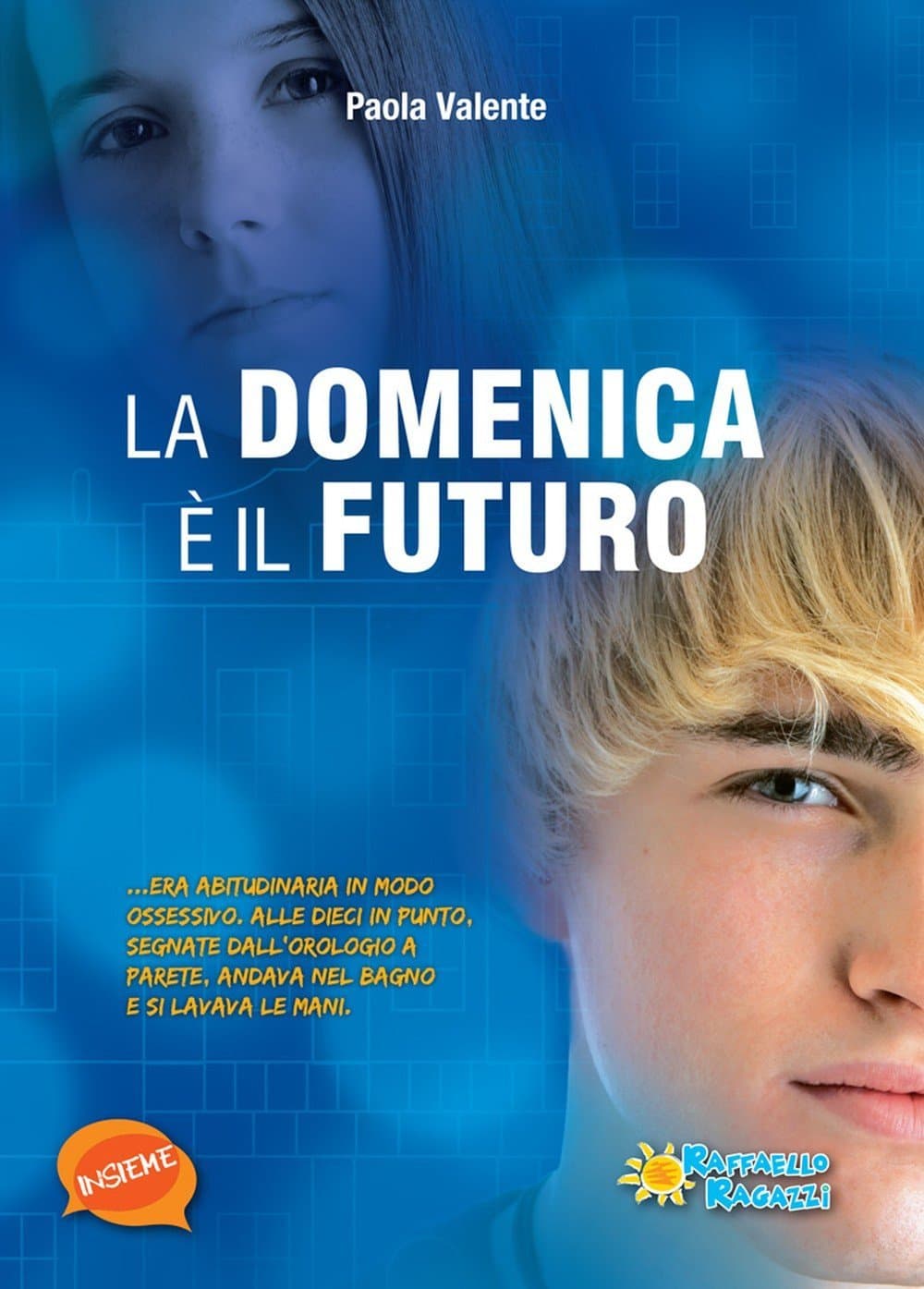 Domenica E' Il Futuro (La)