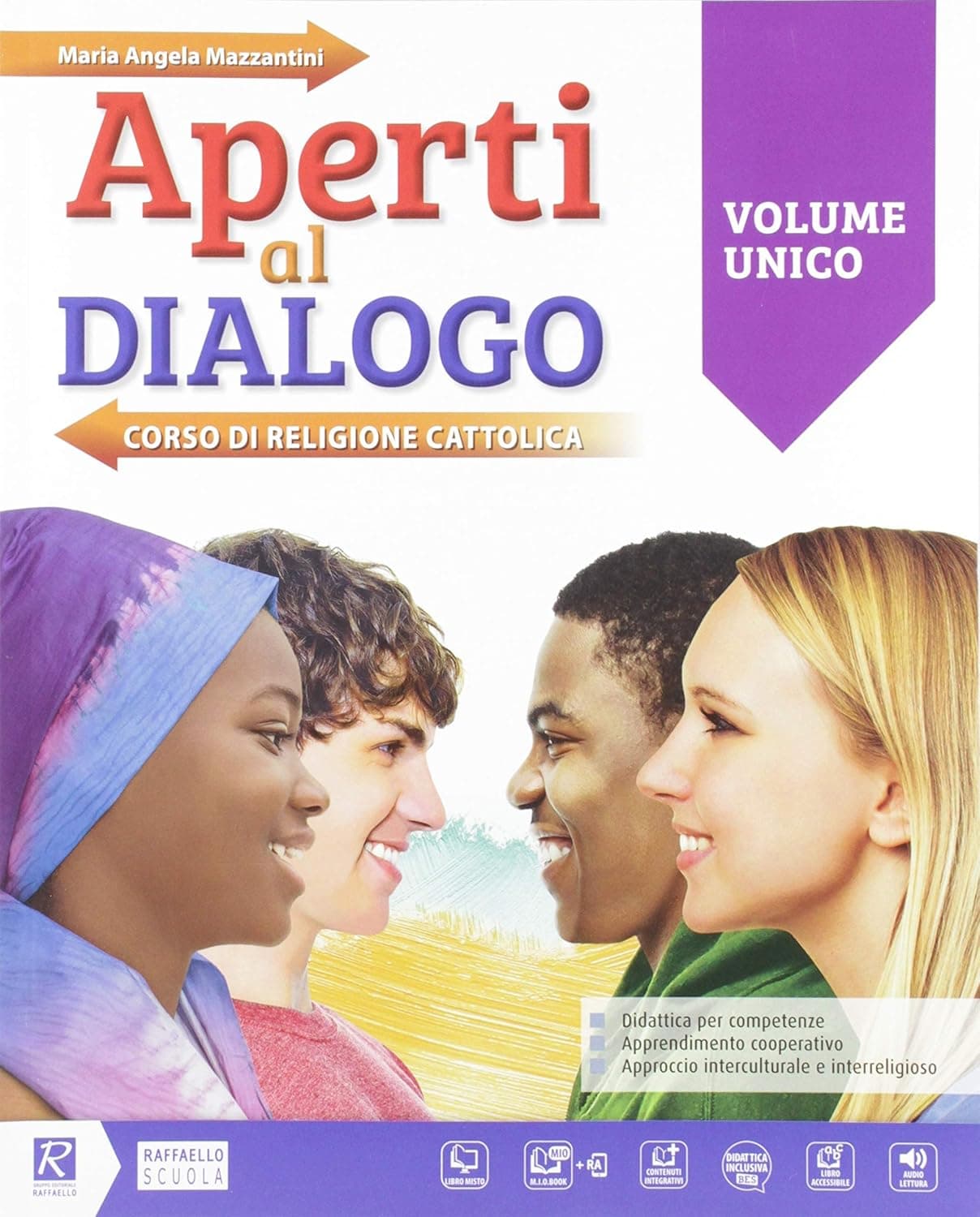 Aperti Al Dialogo Vol. Unico + Vangeli + Competenze + Atlante + Miobook