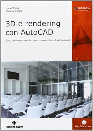 Copertina 3D E Rendering Con Autodesk Autocad