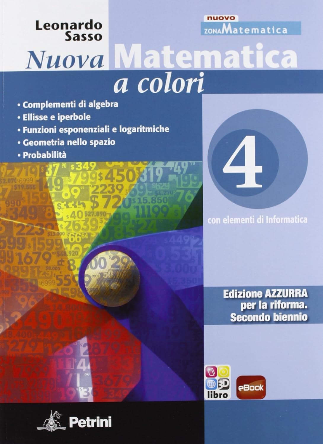 Nuova Matematica A Colori - Edizione Azzurra - Volume Per La Classe Quarta