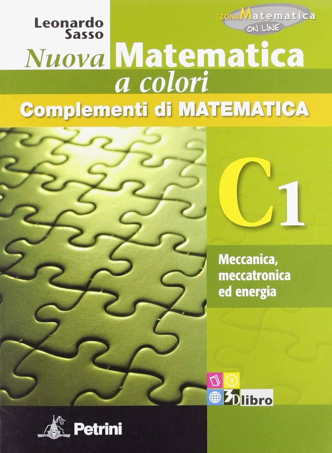 Nuova Matematica A Colori - Edizione Verde - Complementi - C1