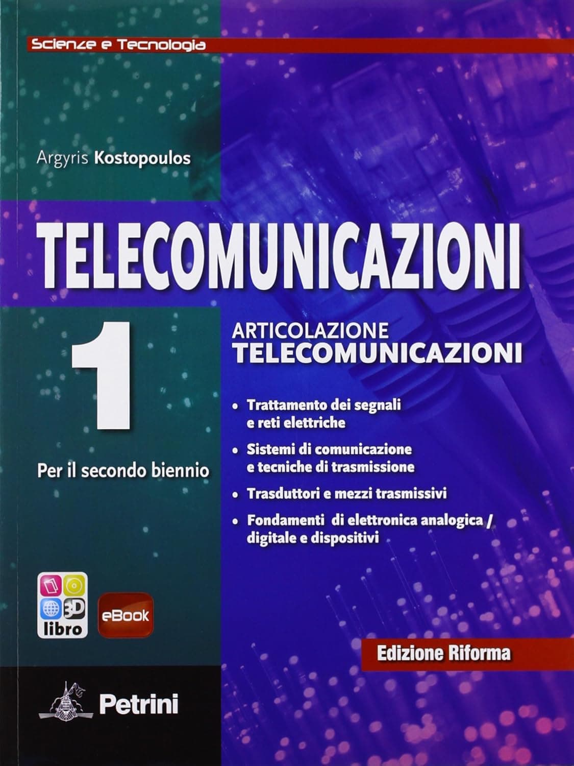 Telecomunicazioni Scienze E Tecnologia - Vol. 1 + Ebook 1
