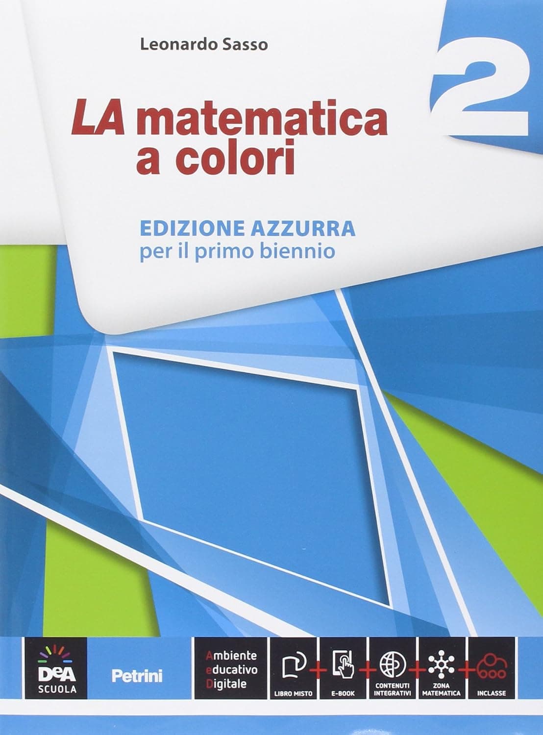 Matematica A Colori (La) Edizione Azzurra Volume 2 + Ebook