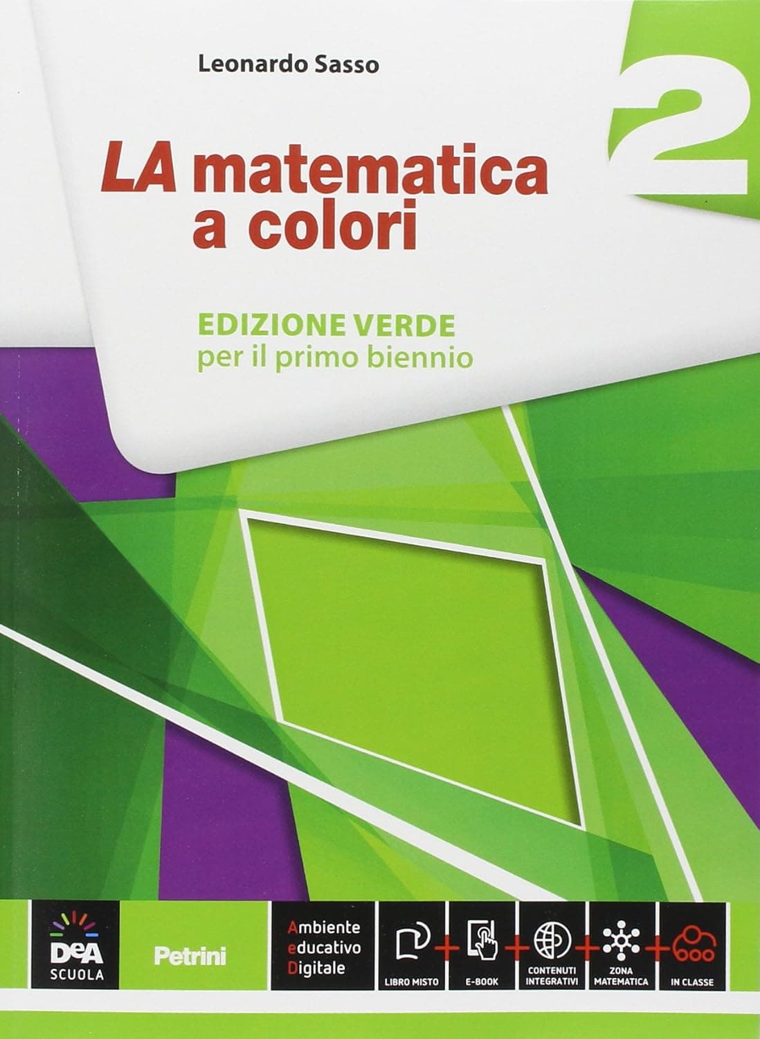 Matematica A Colori (La) Edizione Verde Volume 2 + Ebook