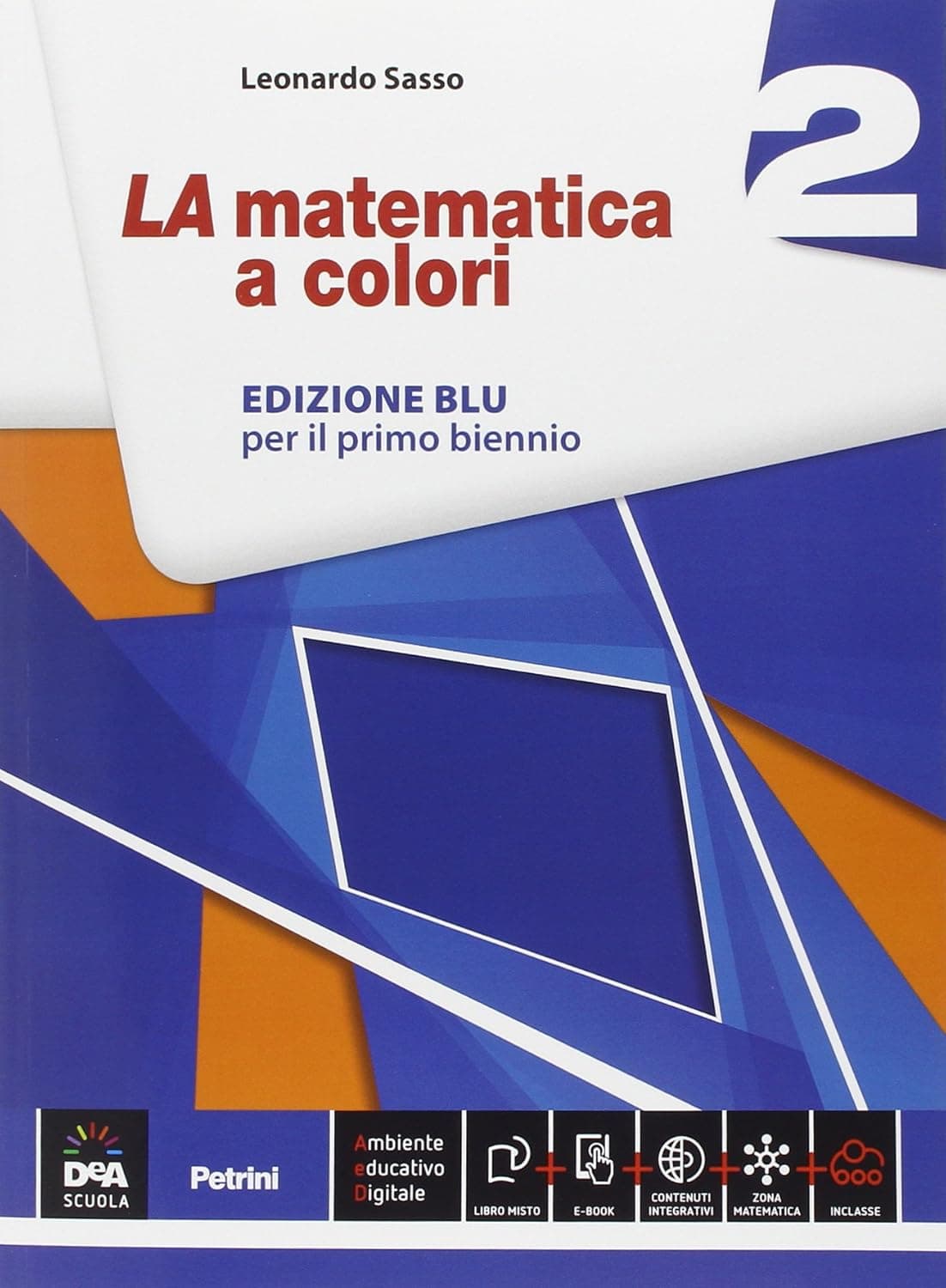 Matematica A Colori (La) Edizione Blu Volume 2 + Ebook
