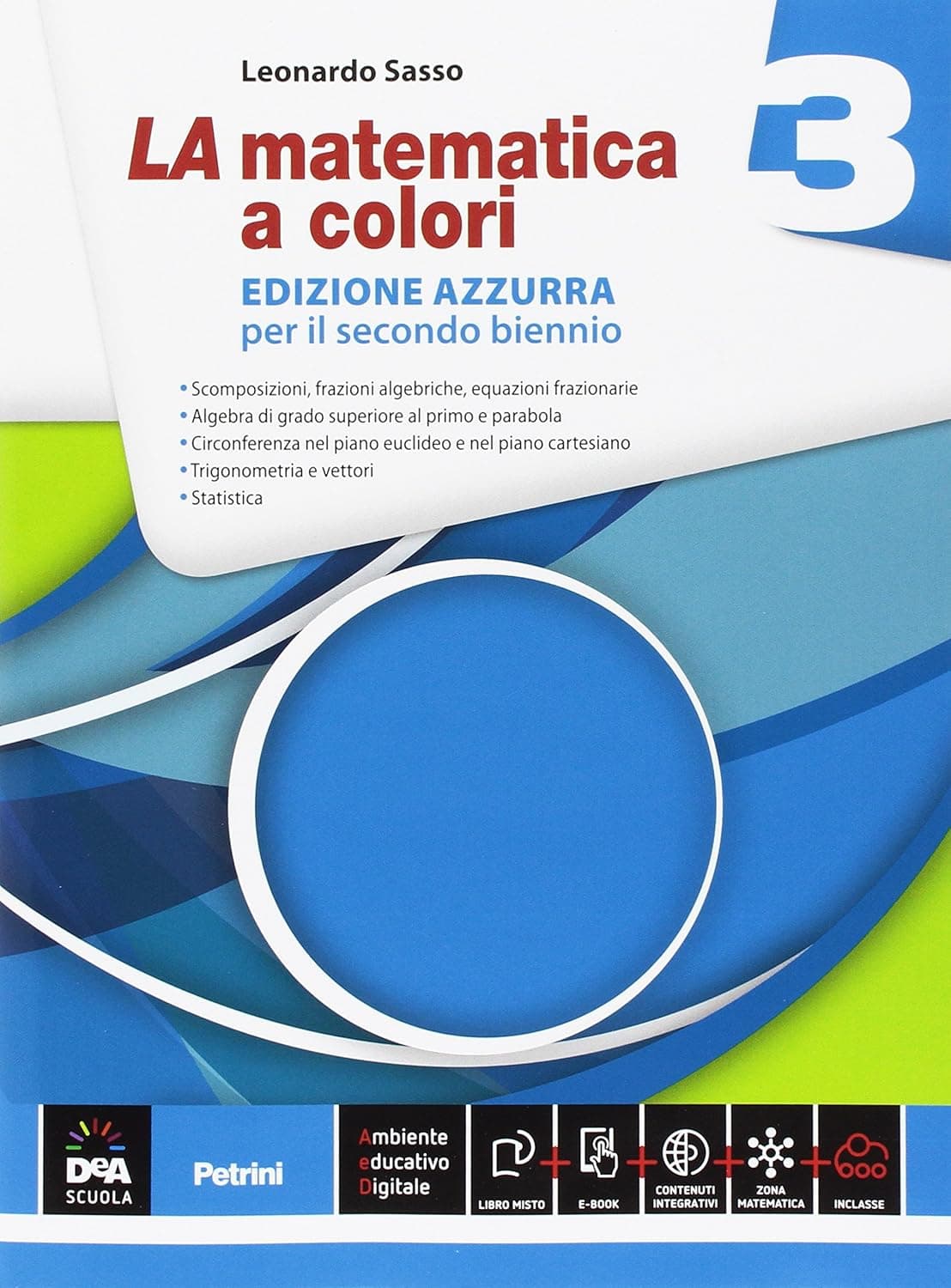 Matematica A Colori (La) Edizione Azzurra Volume 3 + Ebook