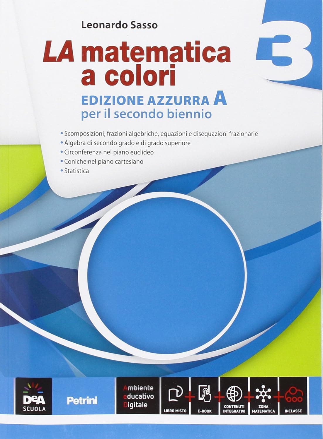 Matematica A Colori (La) Edizione Azzurra Volume 3A + Ebook