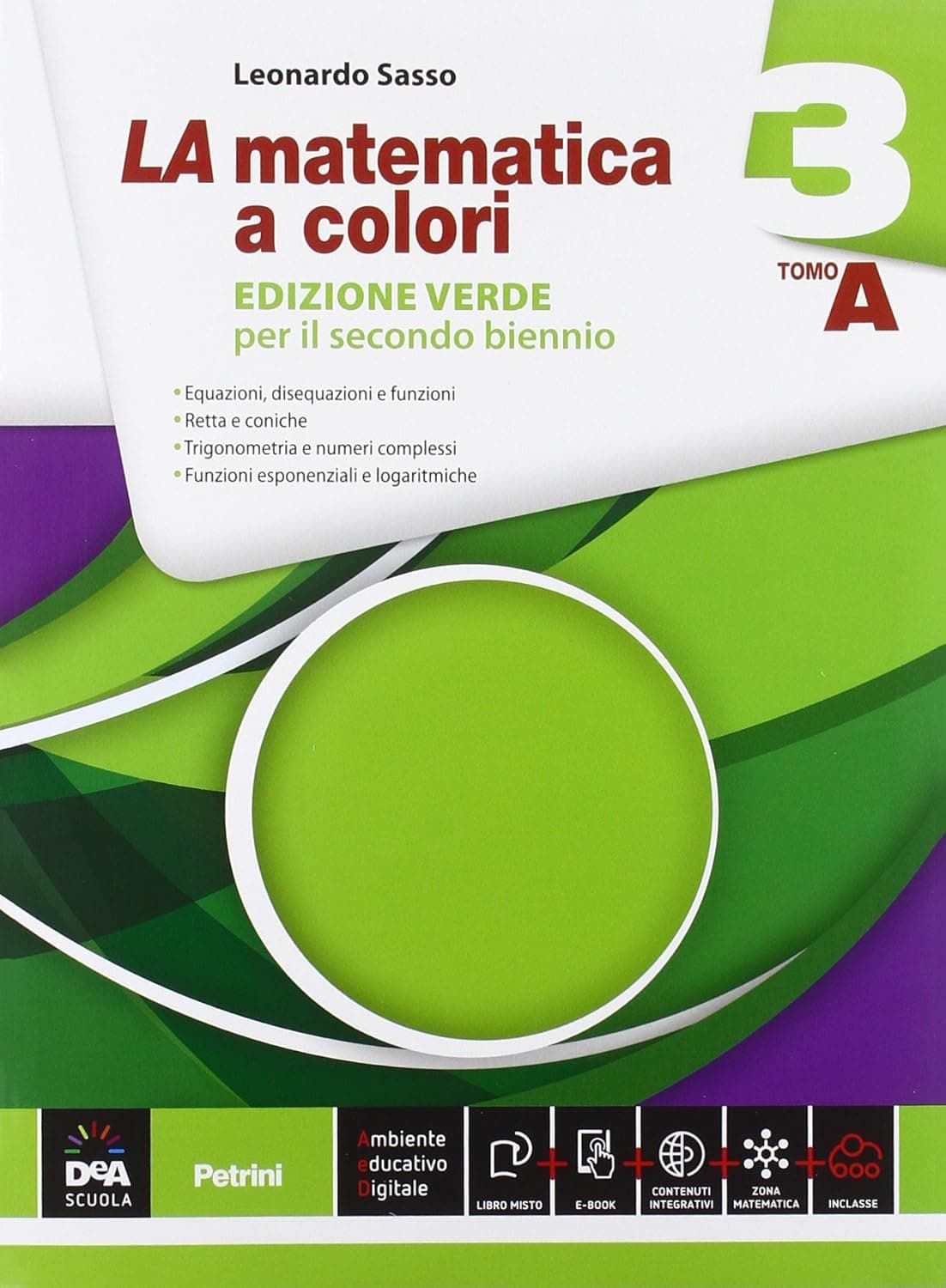 Matematica A Colori (La) - Edizione Verde - Volume 3 A+B + Ebook