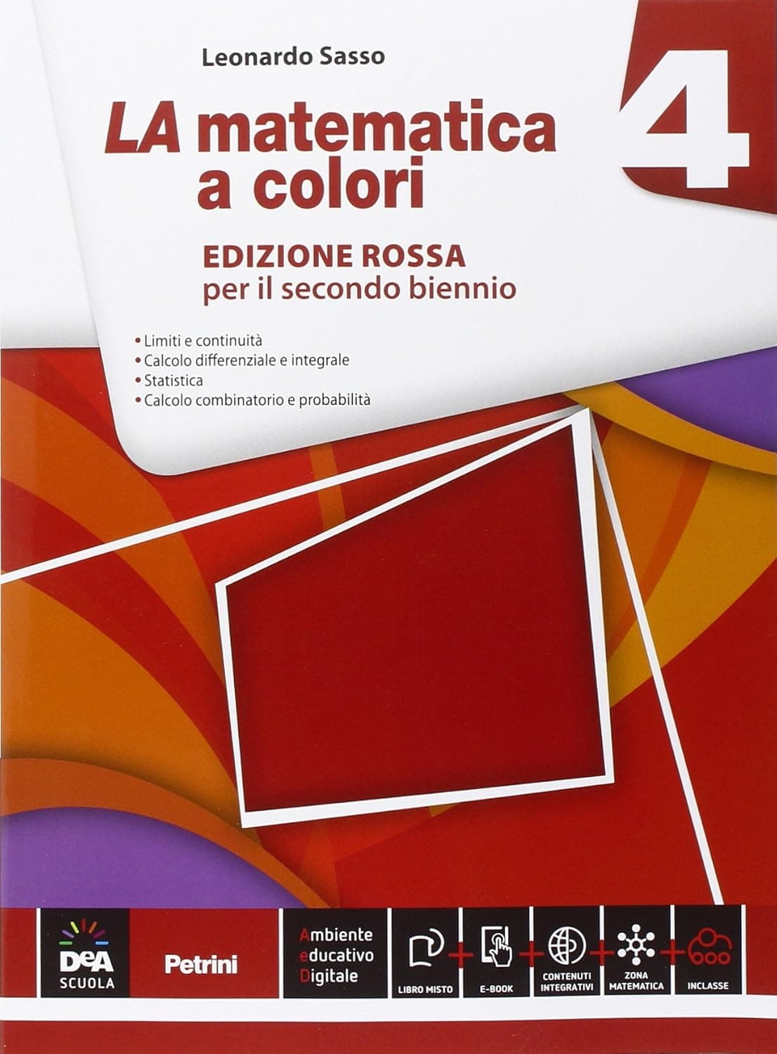 Matematica A Colori (La) Edizione Rossa Volume 4  + Ebook