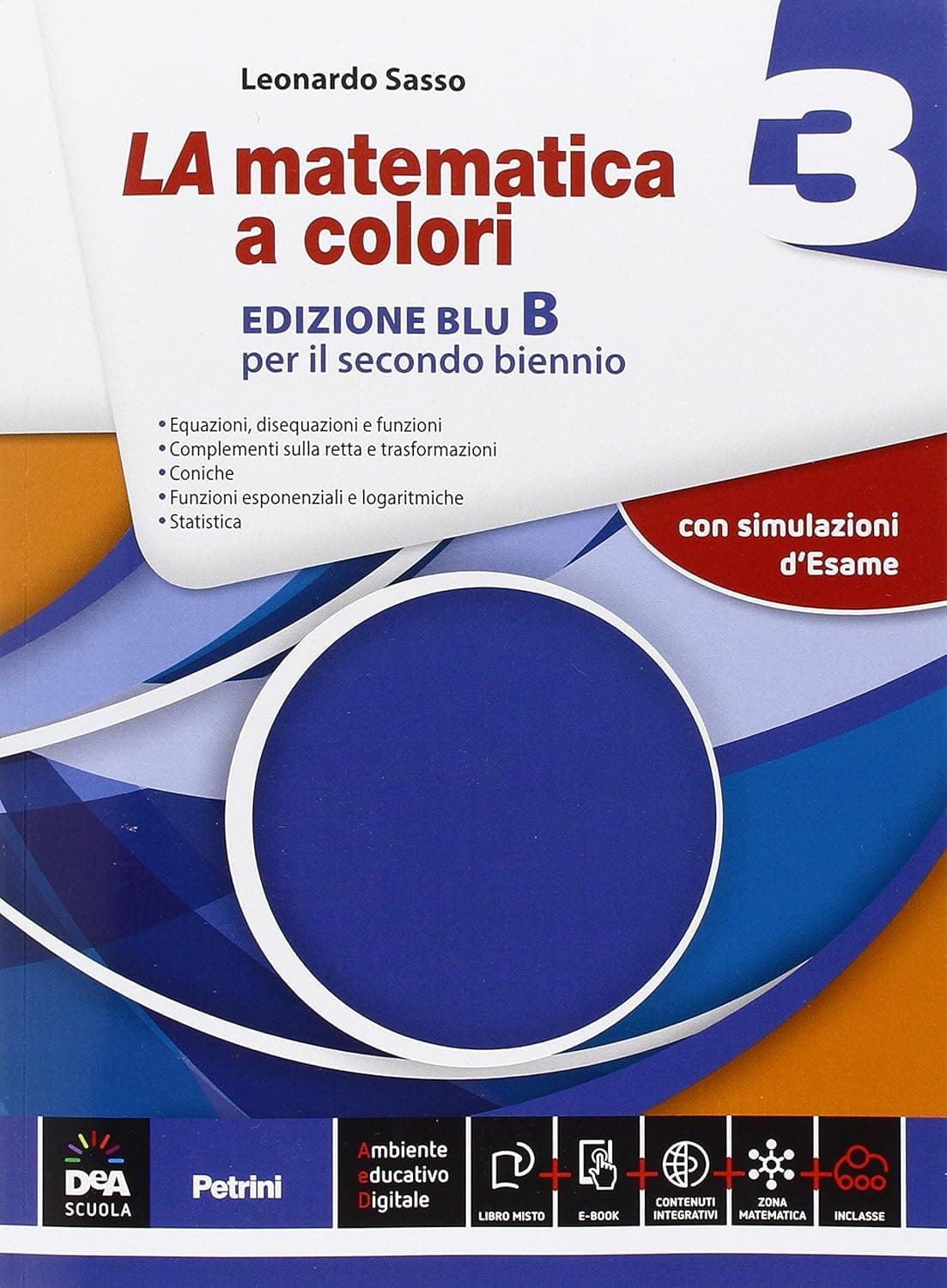 Matematica A Colori (La) Edizione Blu Vol 3 B + Ebook