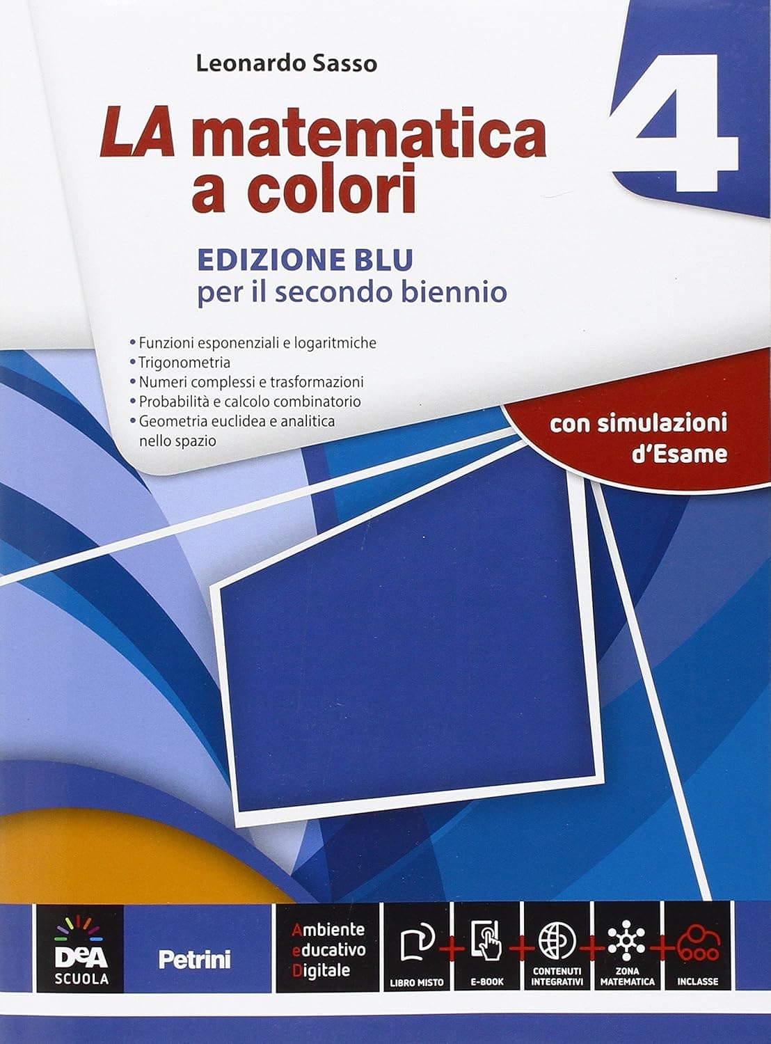 Matematica A Colori (La) Edizione Blu Volume 4 + Ebook