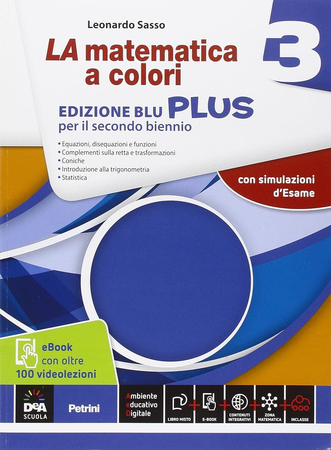 Matematica A Colori (La) Edizione Blu Vol 3 Ediz Plus+Videolezioni 3 + Ebook