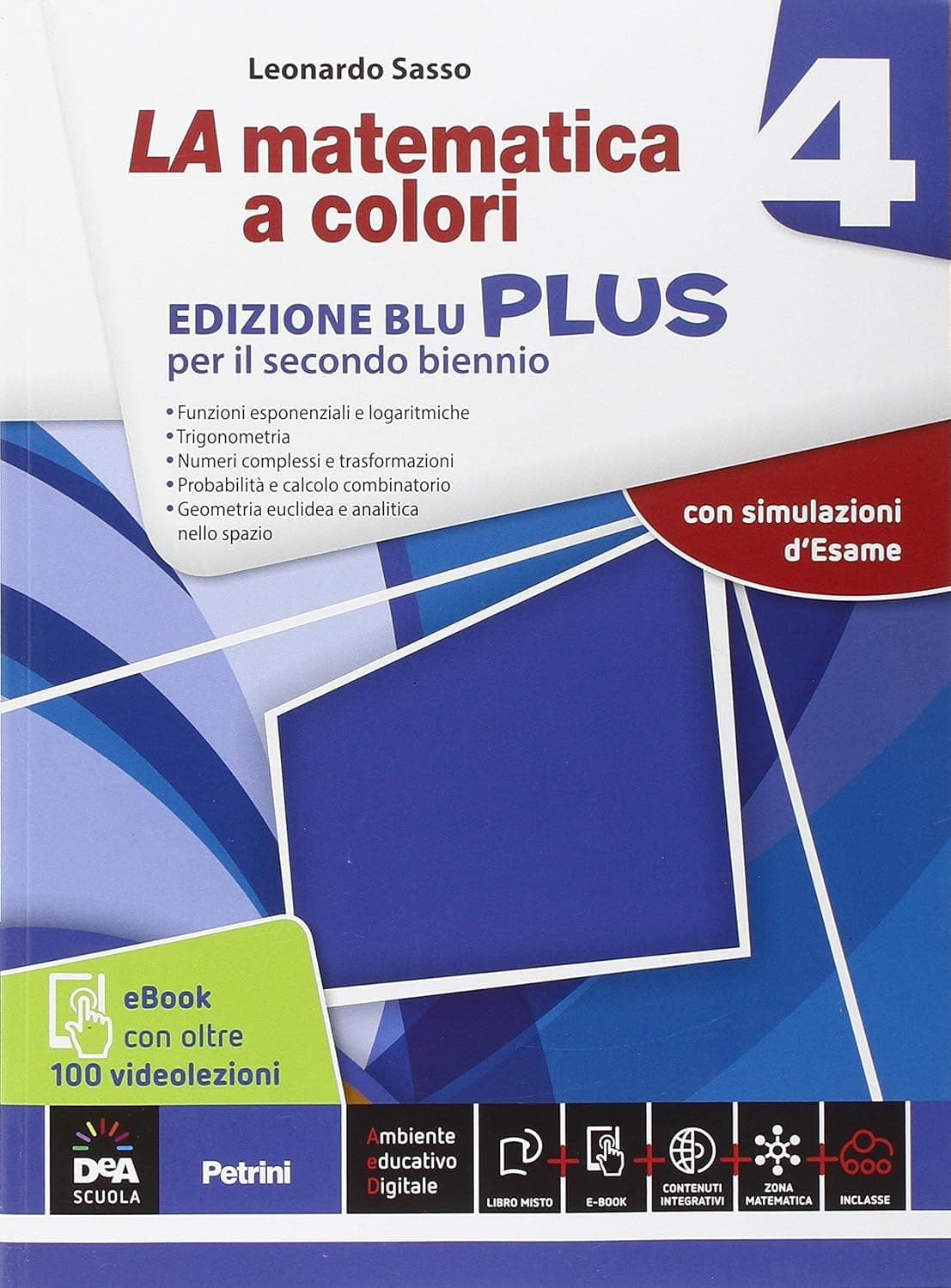 Matematica A Colori (La) Edizione Blu Vol 4 Ediz Plus+Videolezioni 4 + Ebook