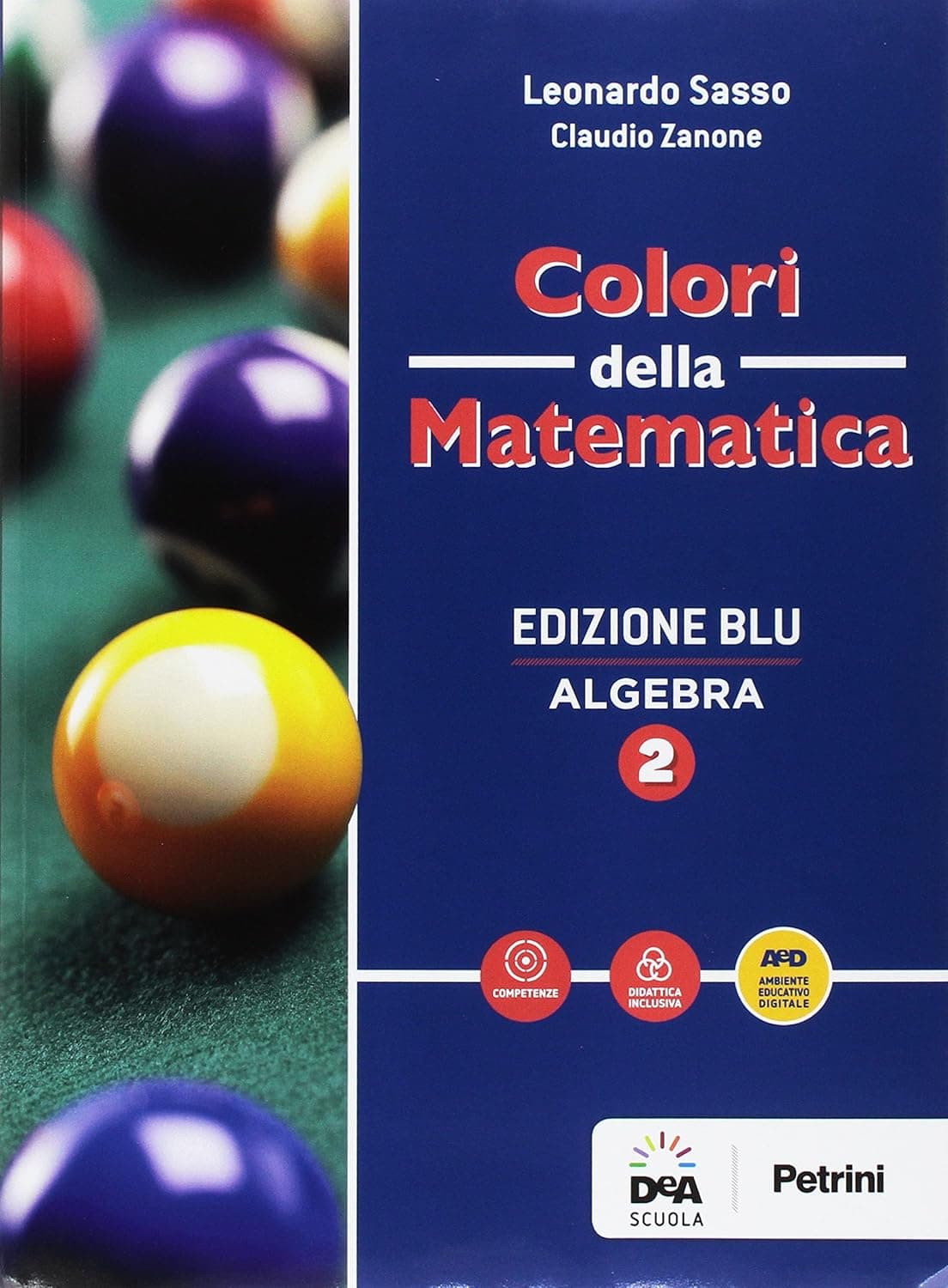 Colori Della Matematica - Edizione Blu Algebra 2 + Quaderno Algebra 2 + Ebook