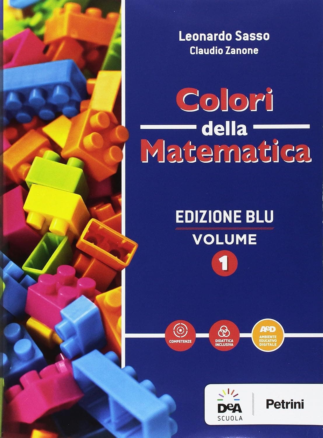 Colori Della Matematica - Edizione Blu Volume 1 + Quaderno 1 + Ebook