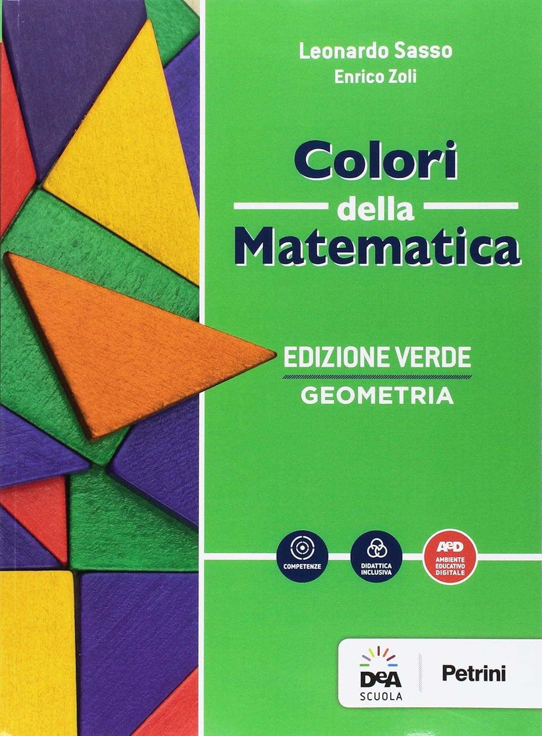 Colori Della Matematica - Edizione Verde Geometria + Quaderno Geometria+Ebook