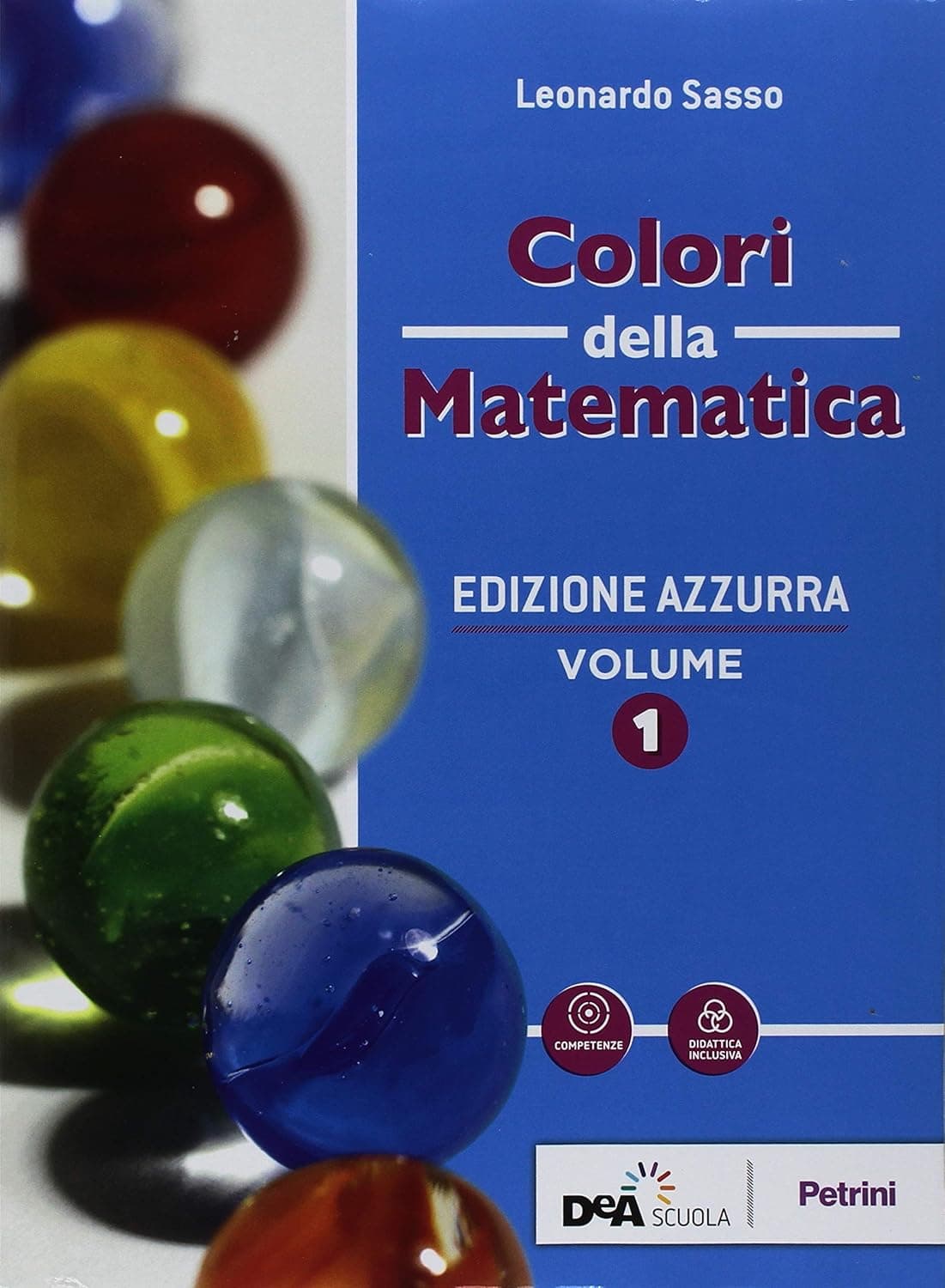 Colori Della Matematica - Edizione Azzurra Volume 1 + Ebook