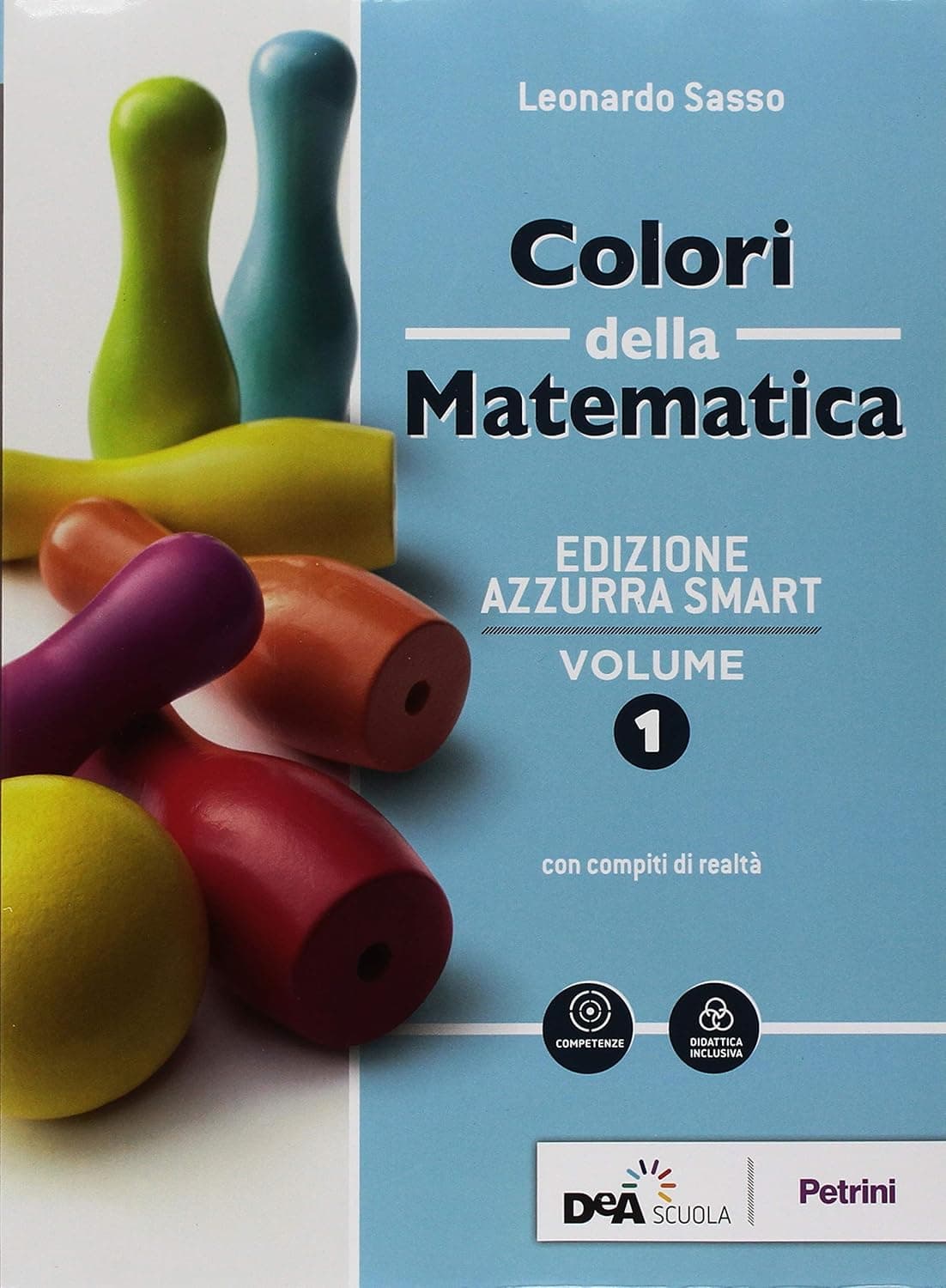 Colori Della Matematica - Edizione Azzurra Smart Volume 1 + Ebook