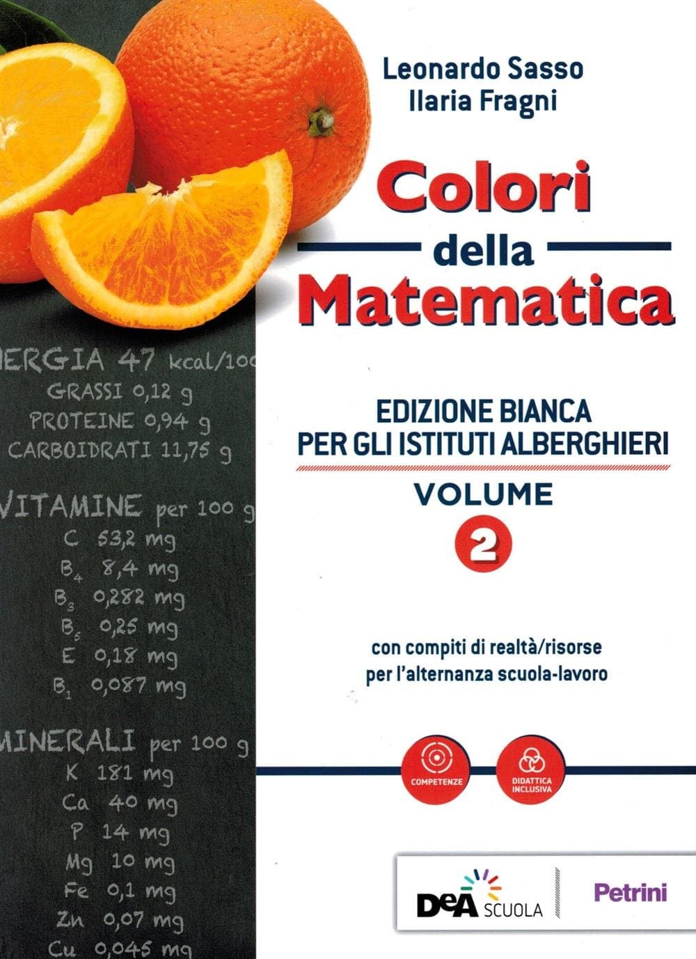 Colori Della Matematica - Ed. Bianca Per Istituti Alberghieri Vol. 2 + Ebook