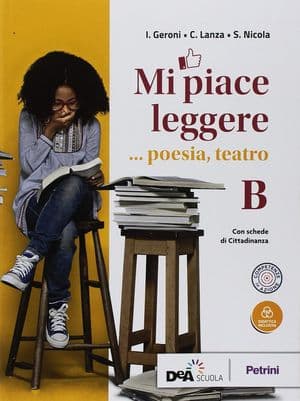 Copertina Mi Piace Leggere Volume B Poesia, Teatro + Ebook