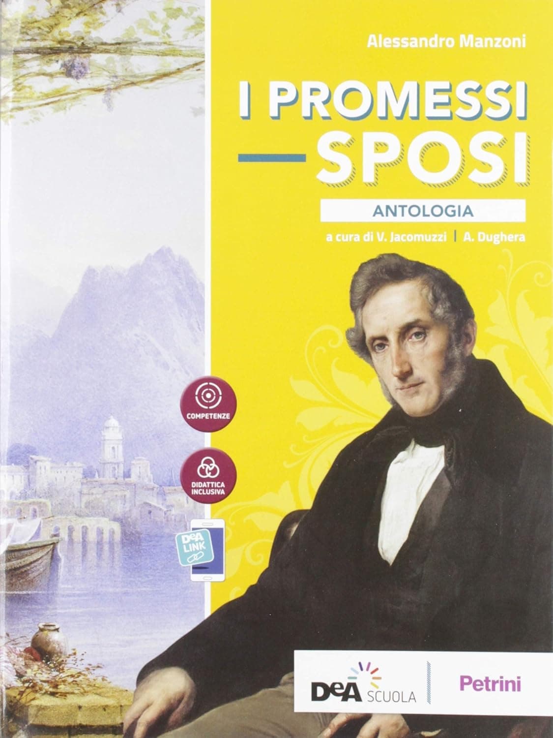 Promessi Sposi (I ) Volume Antologia + Ebook