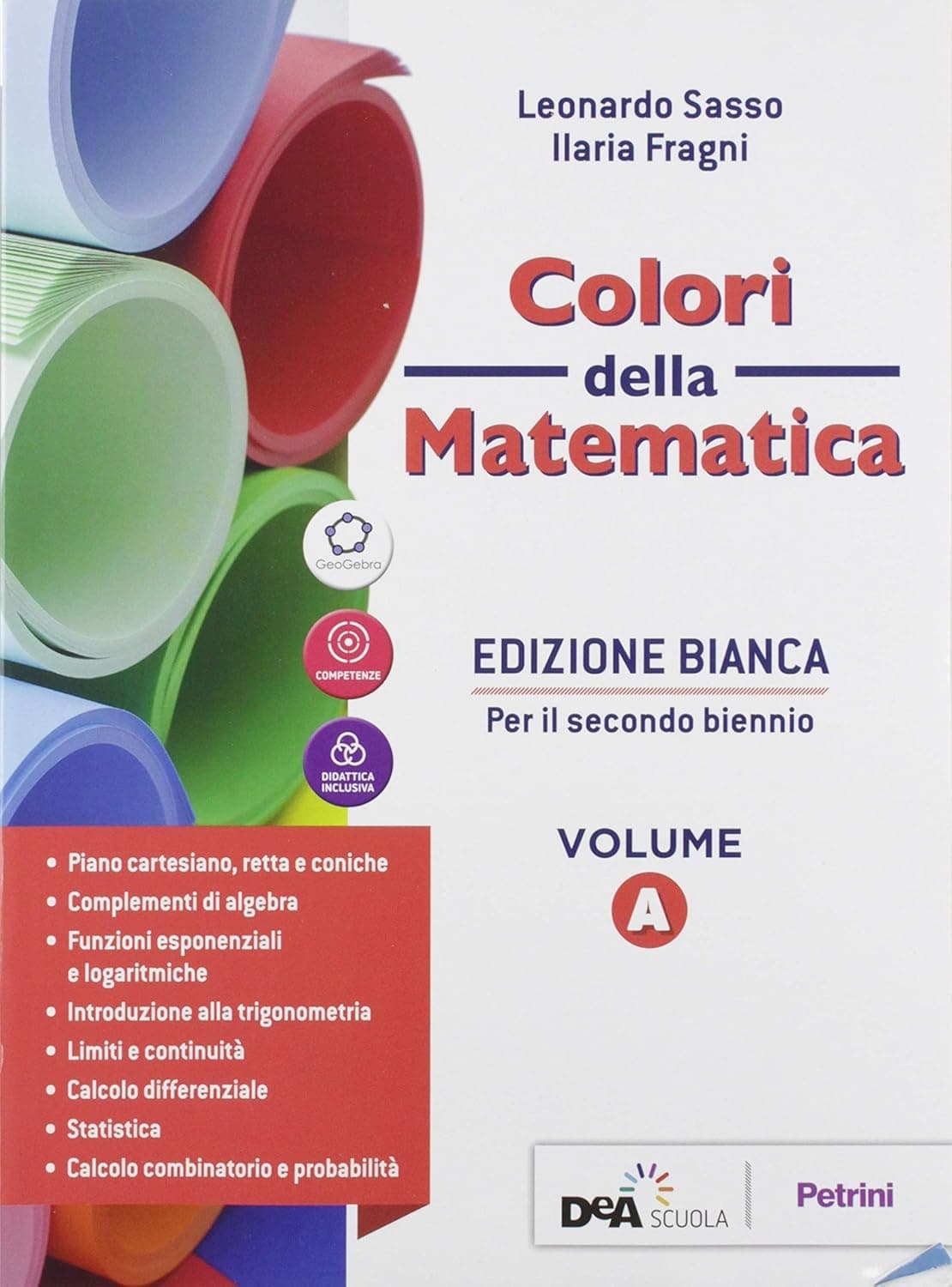 Colori Della Matematica - Edizione Bianca Volume A + Quaderno + Ebook