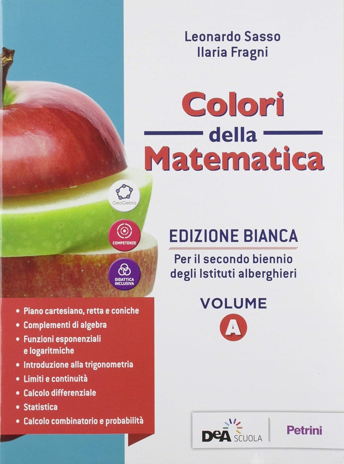 Colori Della Matematica - Ed. Bianca Per Istituti Alberghieri Vol. A + Ebook+