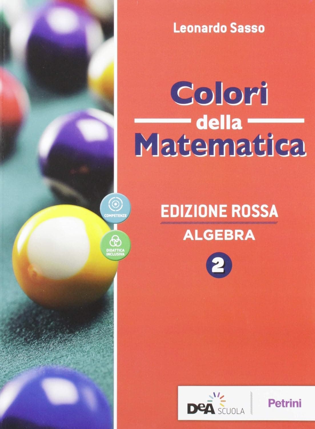 Colori Della Matematica - Edizione Rossa Algebra 2 + Ebook +
