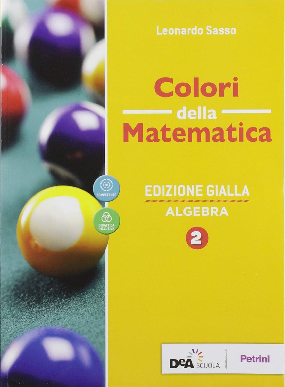 Colori Della Matematica - Edizione Gialla Algebra 2 + Ebook +