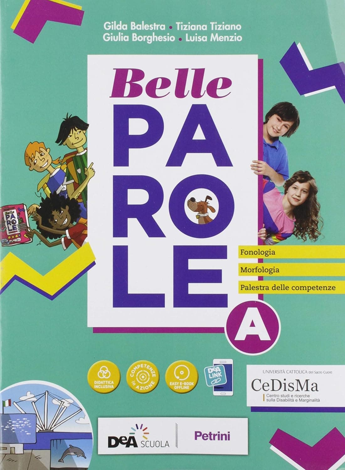 Belle Parole Vol. A+ Vol. B Con Palestra Competenze+Scrittura Verso L'Esame+