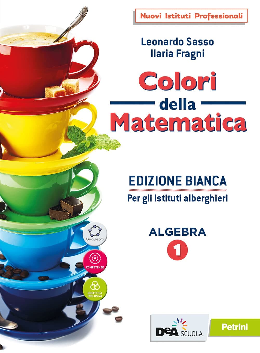 Colori Della Matematica - Edizione Bianca Algebra 1+Algebra 1 Quad.+Ebook