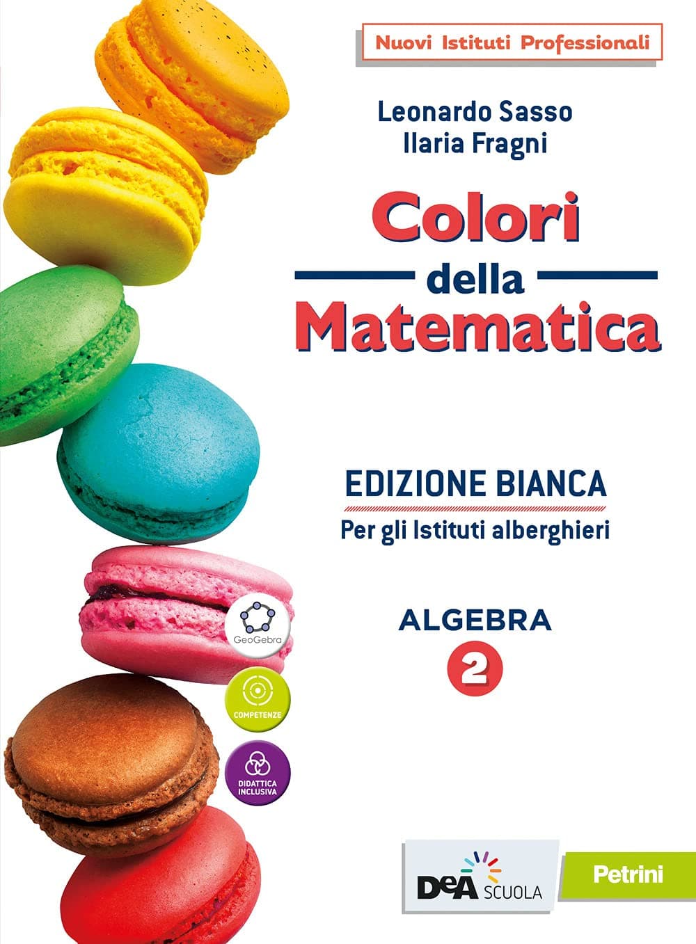 Colori Della Matematica - Edizione Bianca Algebra 2+Algebra 2 Quad.+Ebook