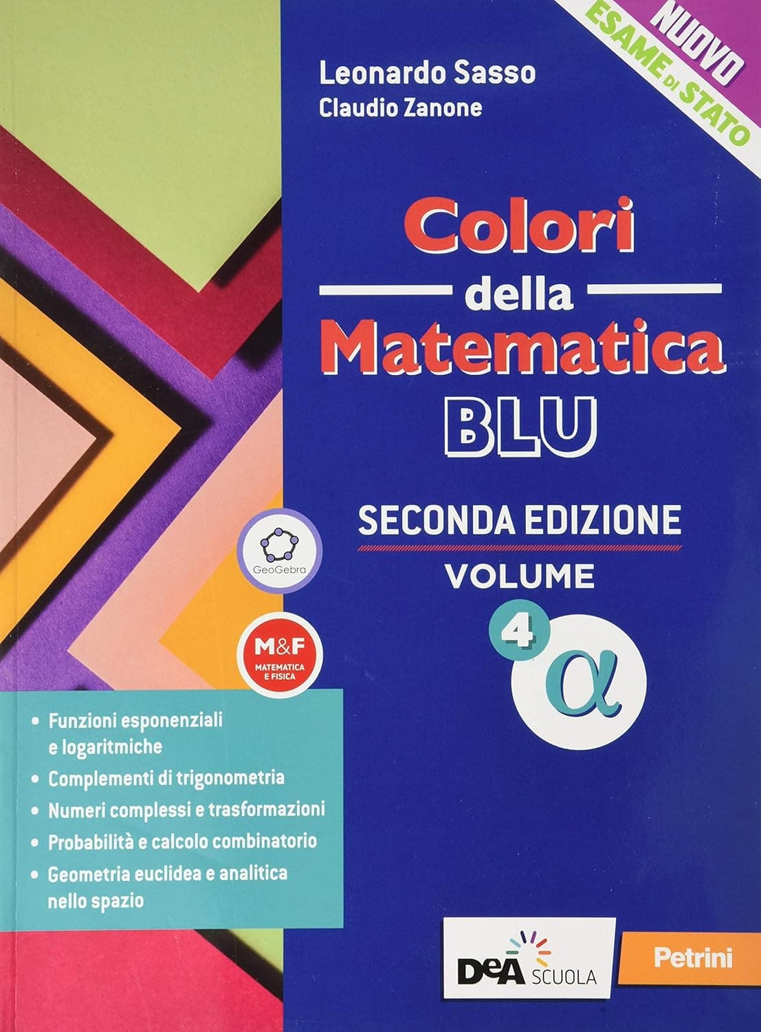 Colori Della Matematica - Ed.Blu Aggiornata -L.Scientif.Volume 4 Alfa + Ebook