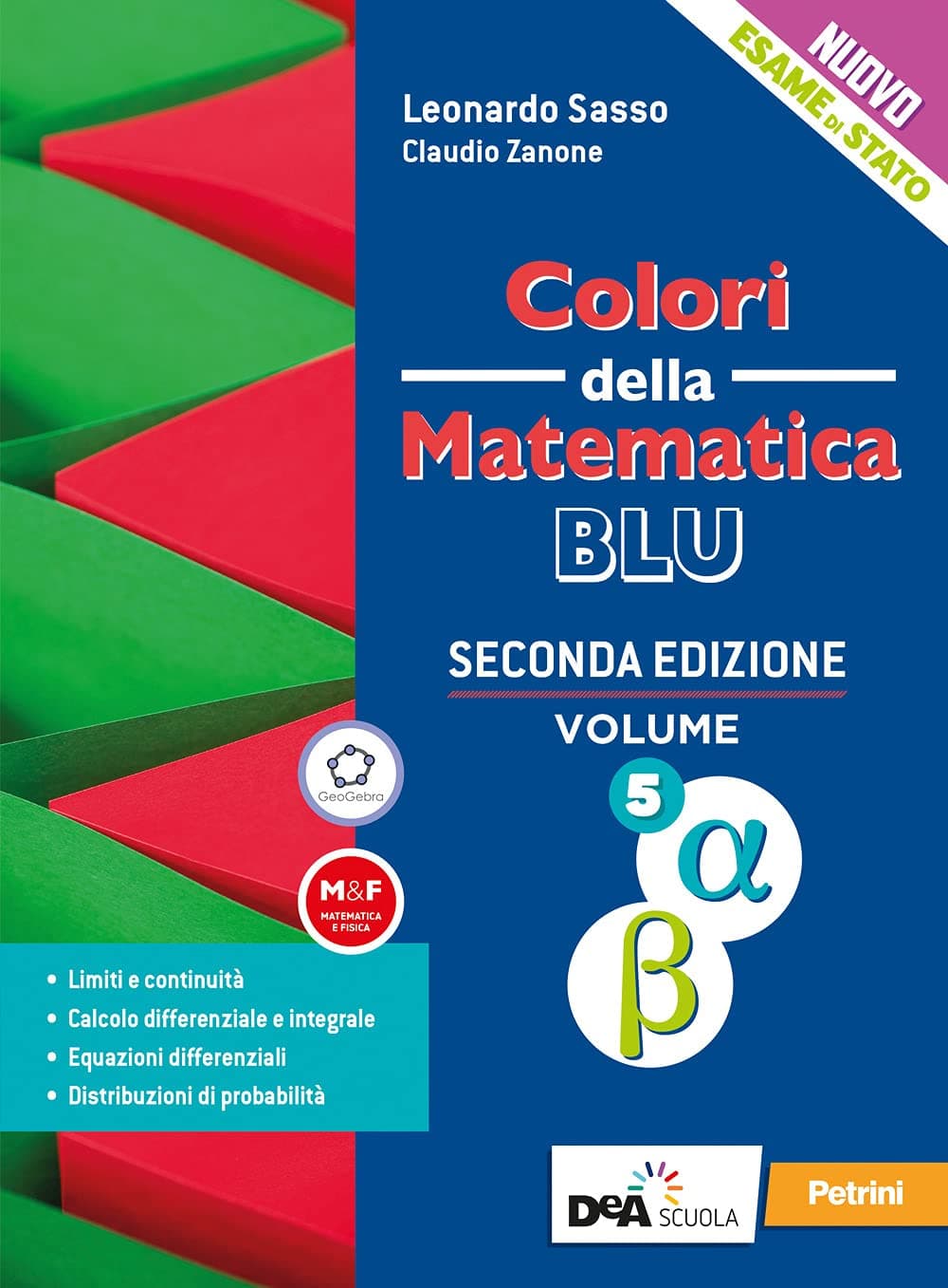 Colori Della Matematica - Ed.Blu Aggiornata-L Scient Vol5 Alfa E Beta + Ebook