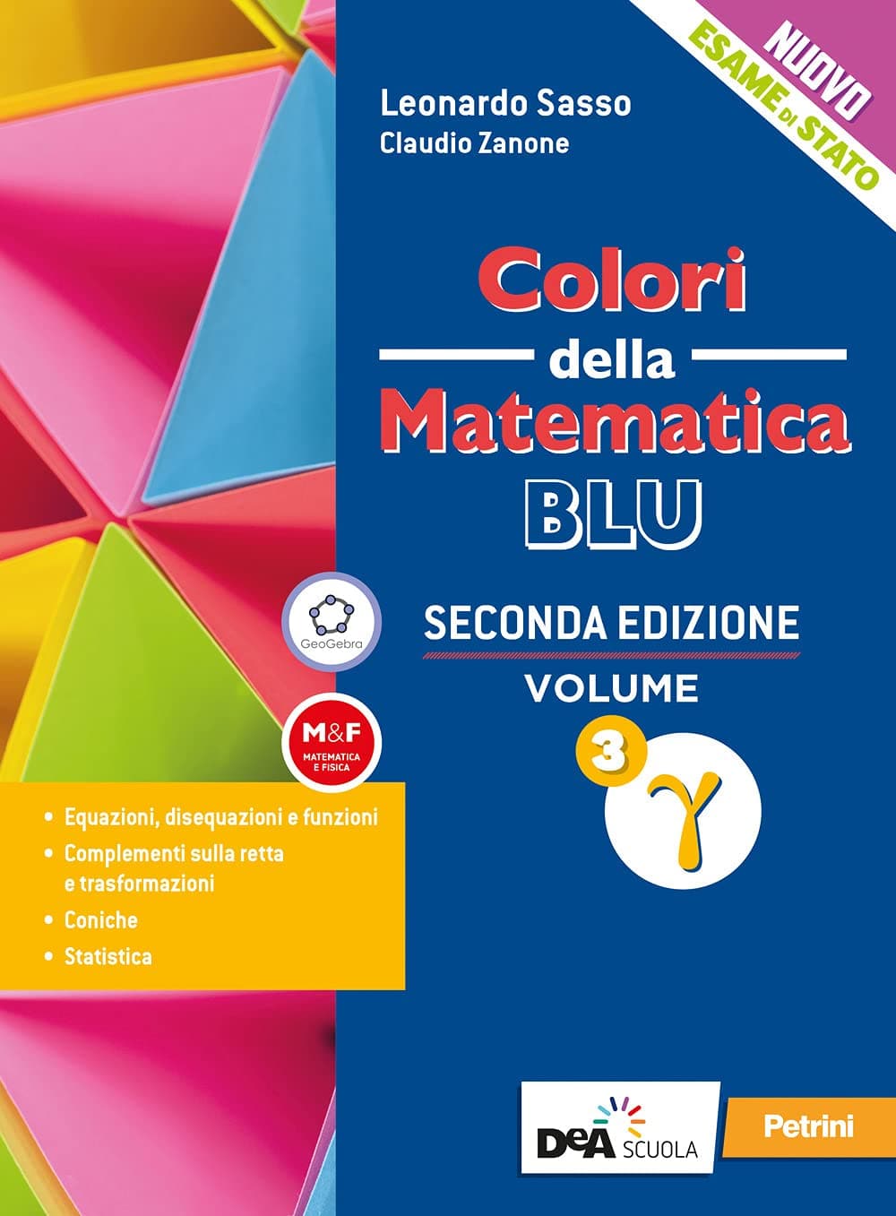 Colori Della Matematica - Ed.Blu Aggiornata-L.Scient Vol 3 Gamma+Trigon+Ebook