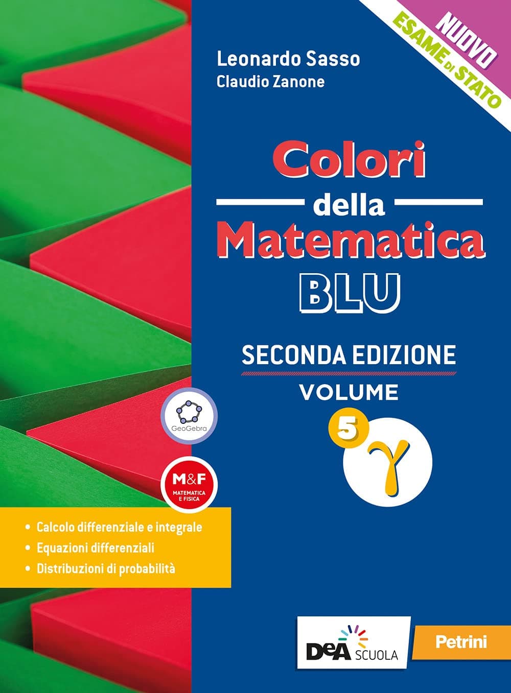 Colori Della Matematica - Ed.Blu Aggiornata -L Scientific Vol 5 Gamma + Ebook
