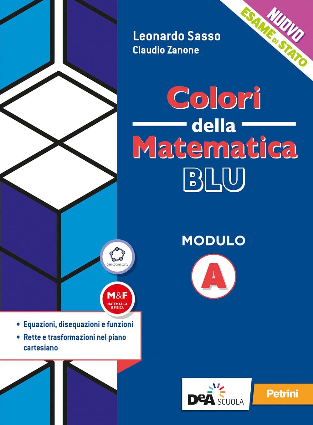 Colori Della Matematica - Ed.Blu Aggiornata -Licei Scientifici Modulo A+Ebook