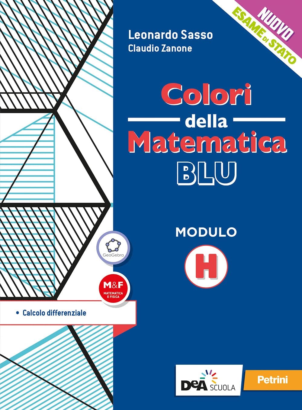 Colori Della Matematica - Ed.Blu Aggiornata-L.Scientifici Modulo H+Ebook