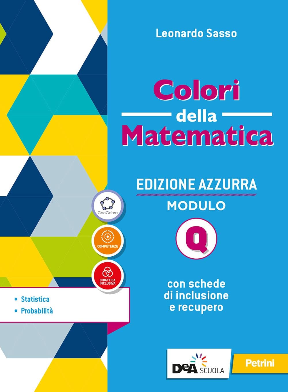 Colori Della Matematica Ed.Azzurra Modulo Q Statistica E Probab.+Ebook